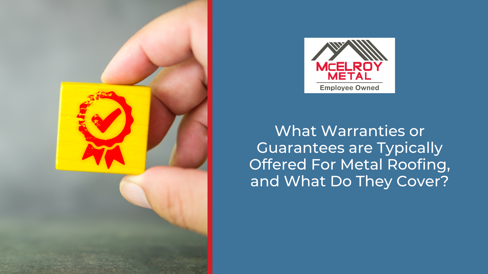 What Warranties or Guarantees are Typically Offered For Metal Roofing